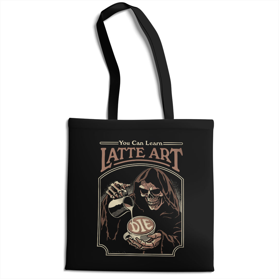 You Can Learn Latte Art Tote Bag