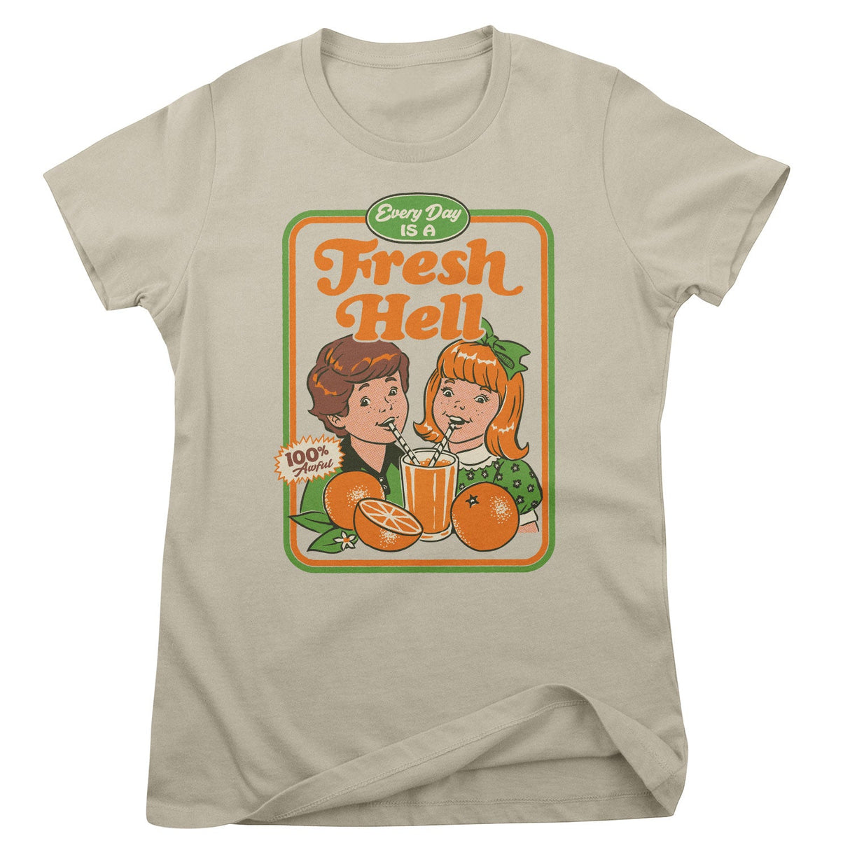 Steven Rhodes - Every Day Is A Fresh Hell Girly Tee