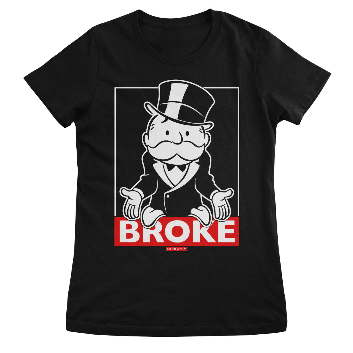 Mr Monopoly - BROKE Girly Tee