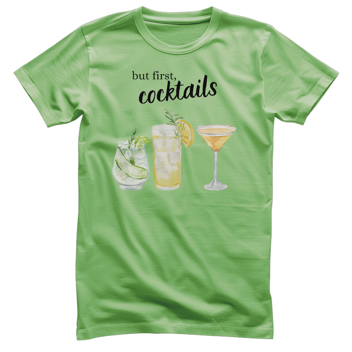 But First - Coctails T-Shirt