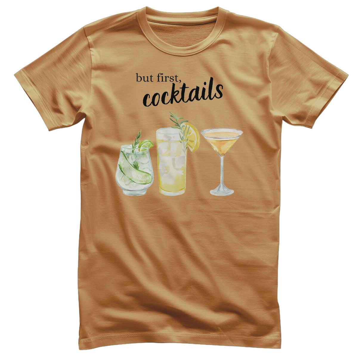 But First - Coctails T-Shirt