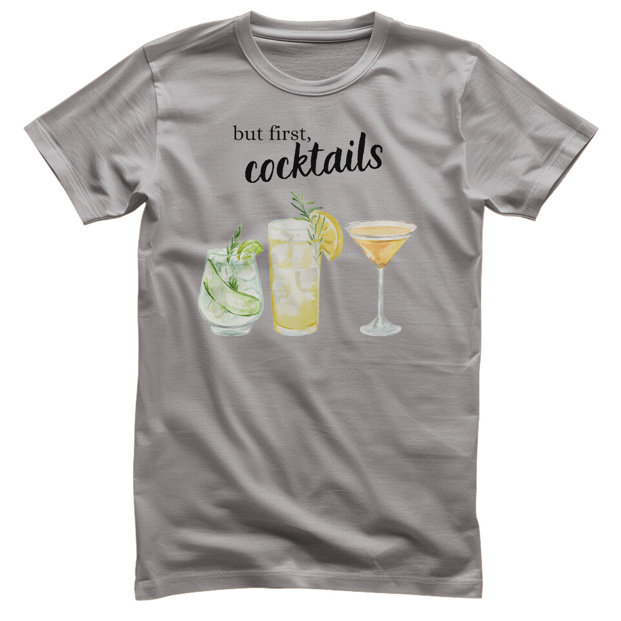 But First - Coctails T-Shirt