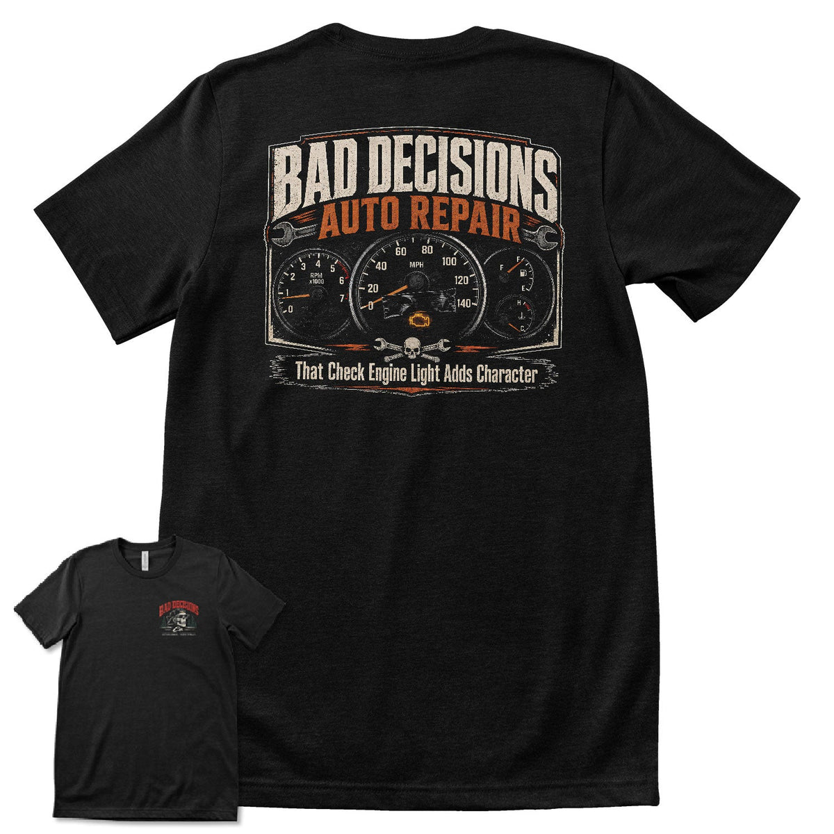 Bad Decisions Auto Repair T-Shirt