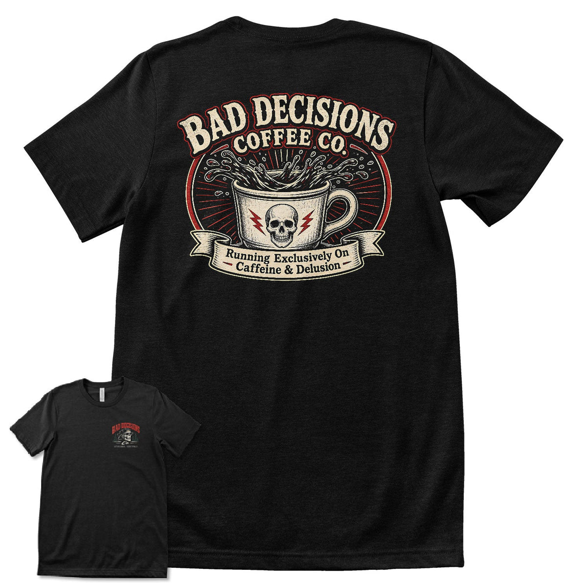Bad Decisions Coffee Co T-Shirt