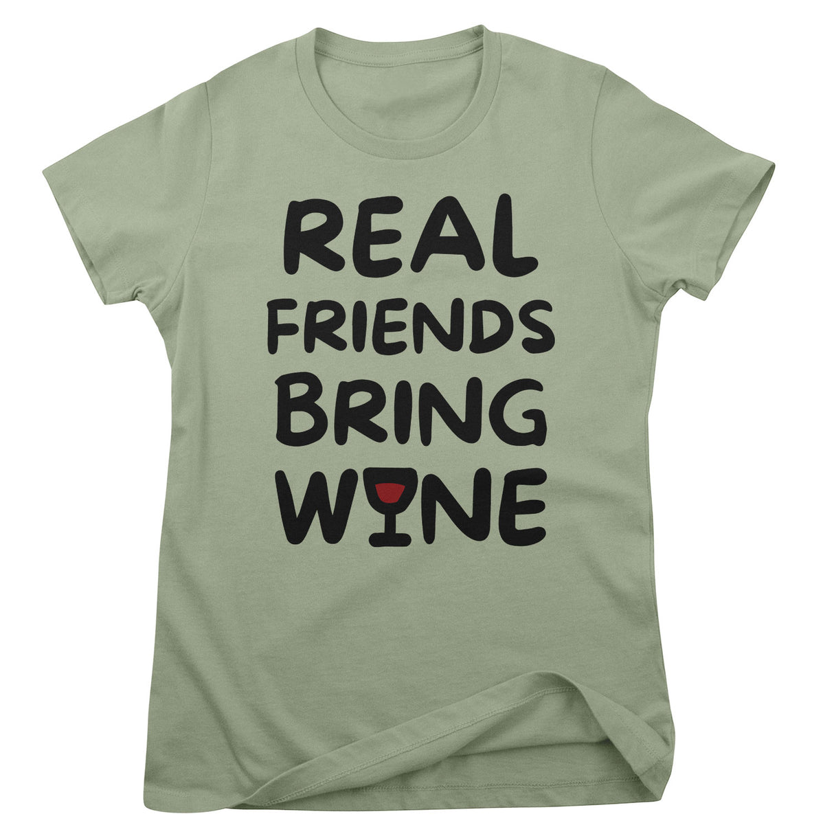 Real Friends Bring Wine Girly Tee