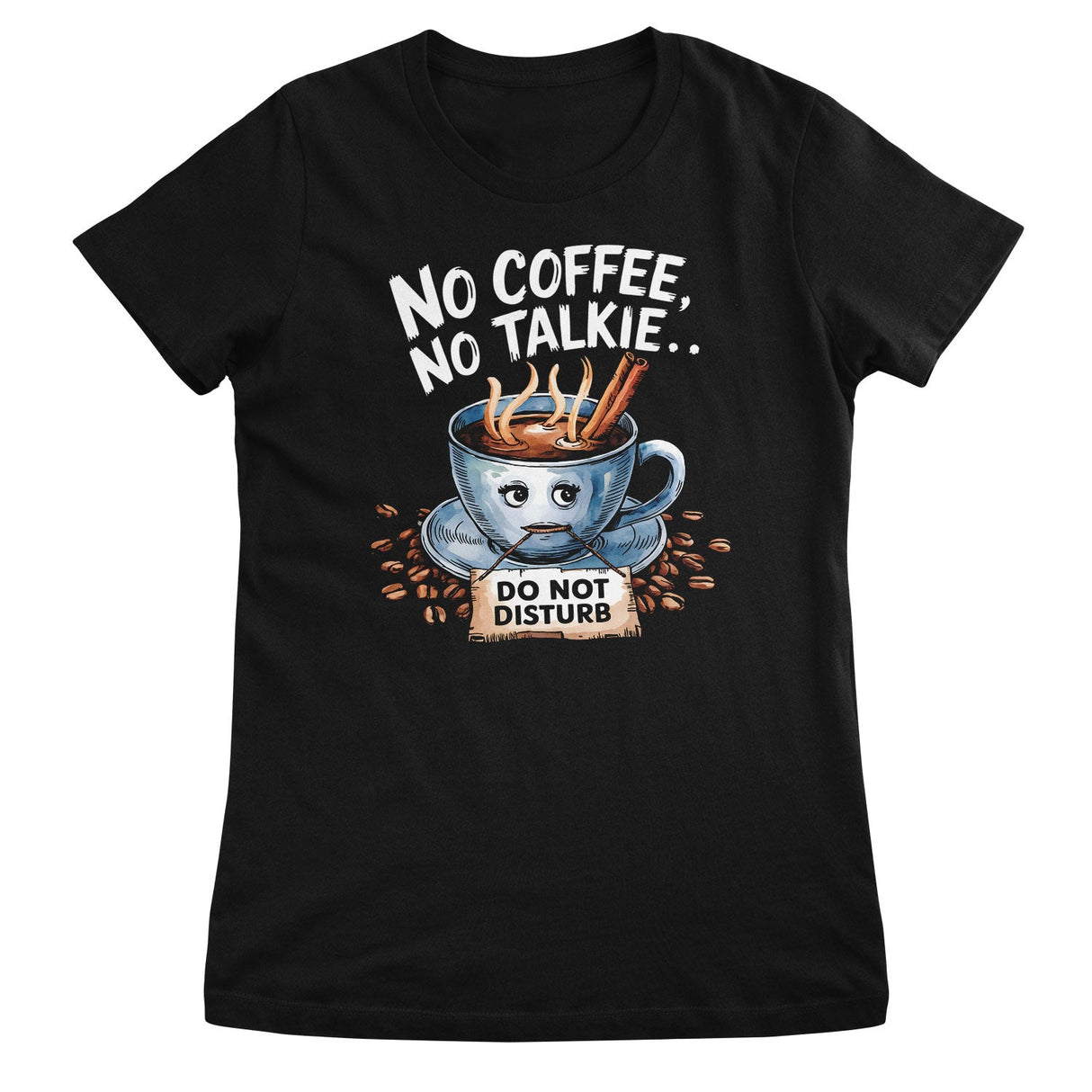 No Coffee - No Talkie… Girly Top