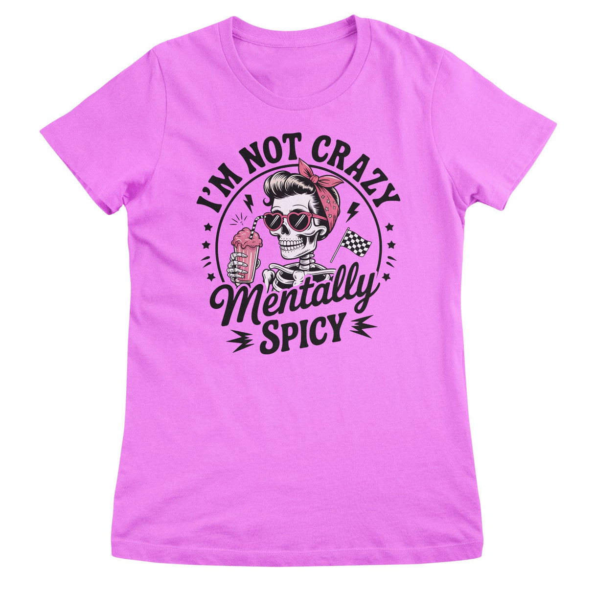 I'm Not Crazy - I'm Mentally Spicy Girly Top