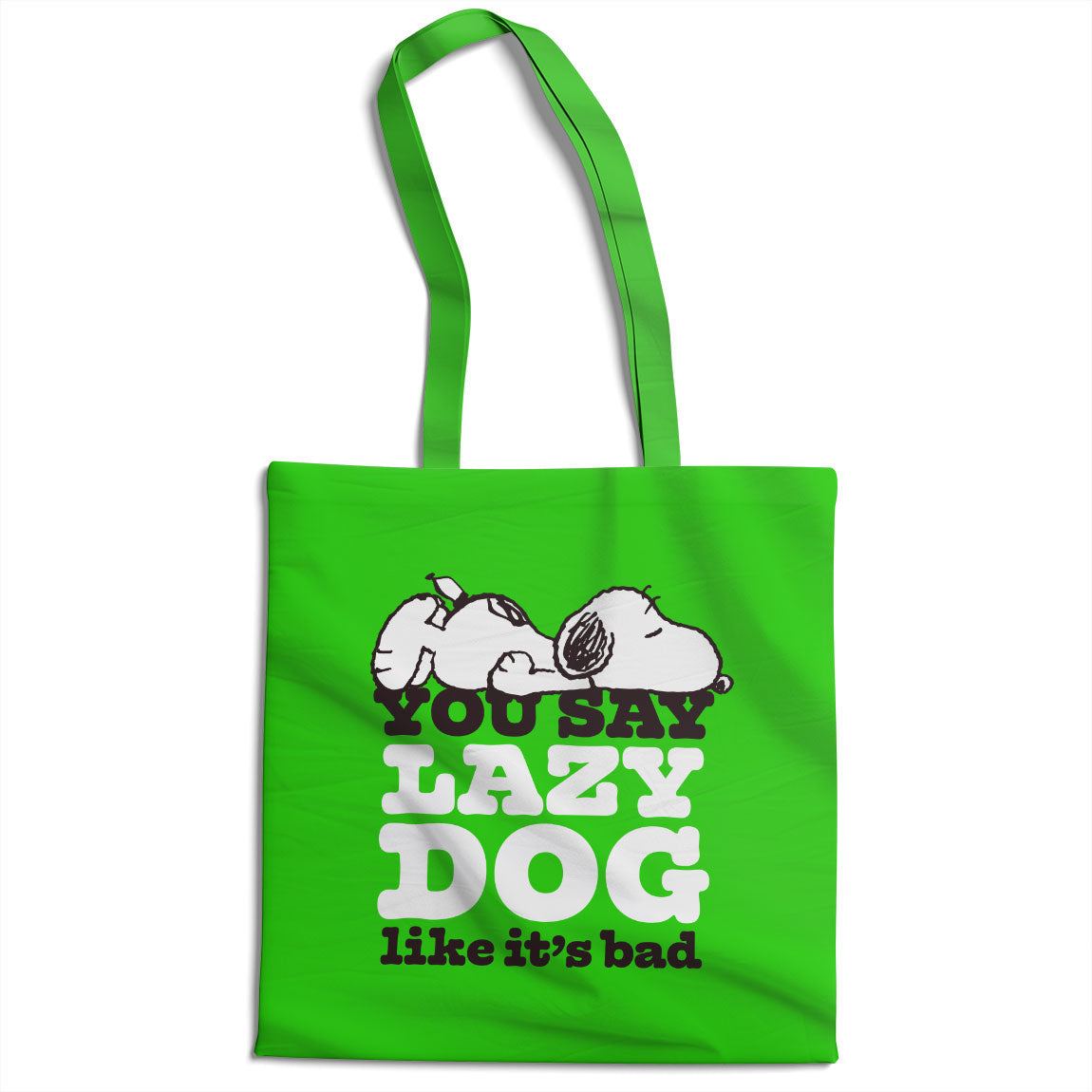 You Say Lazy Dog Like It's Bad Tote Bag