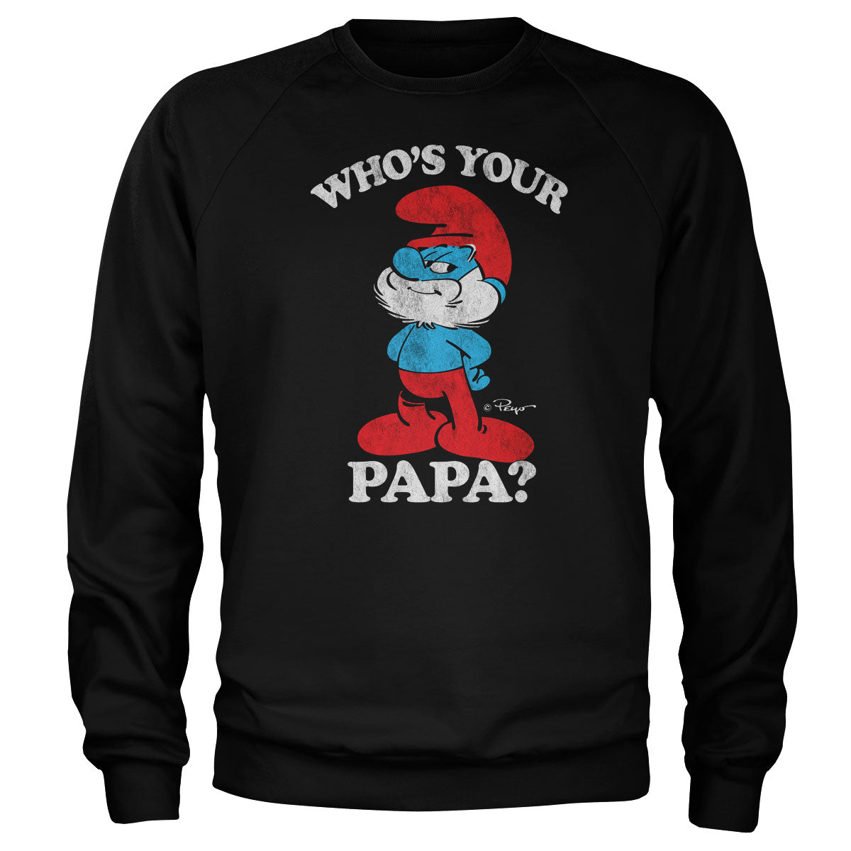 Who's Your Papa? Sweatshirt