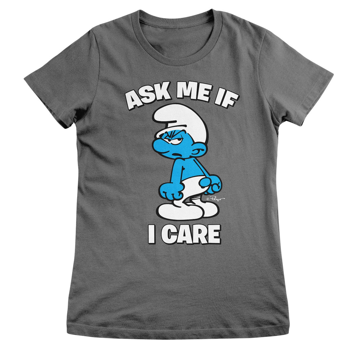 The Smurfs - Ask Me If I Care Girly Tee