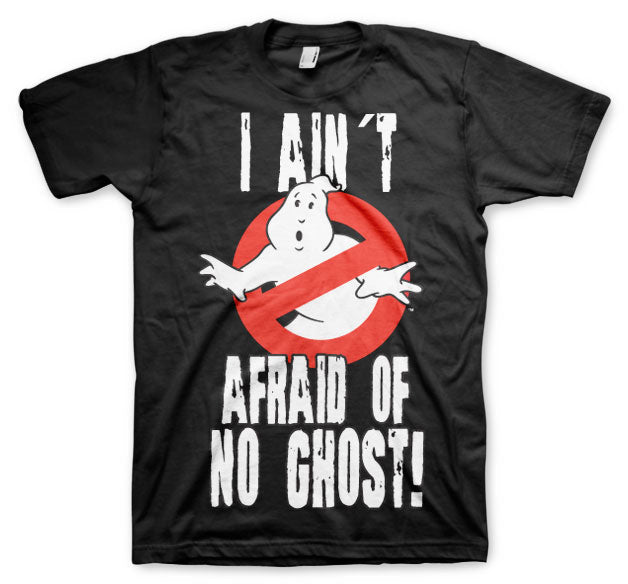 I Ain't Afraid of No Ghost Big & Tall T-Shirt