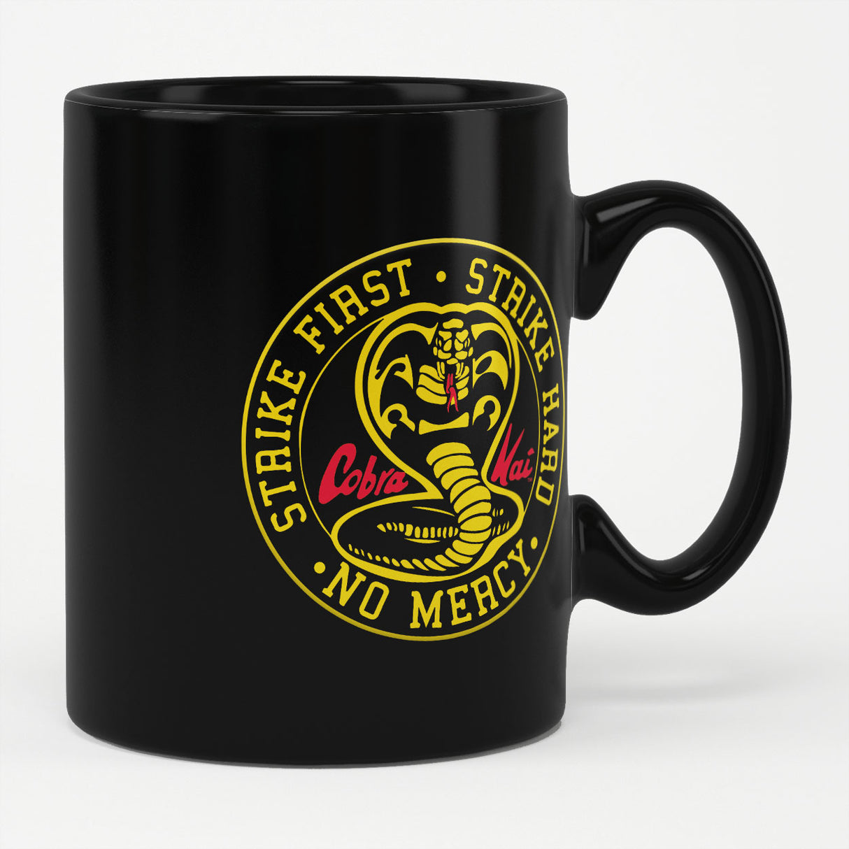 Cobra Kai - Strike First - Strike Hard - No Mercy Mug