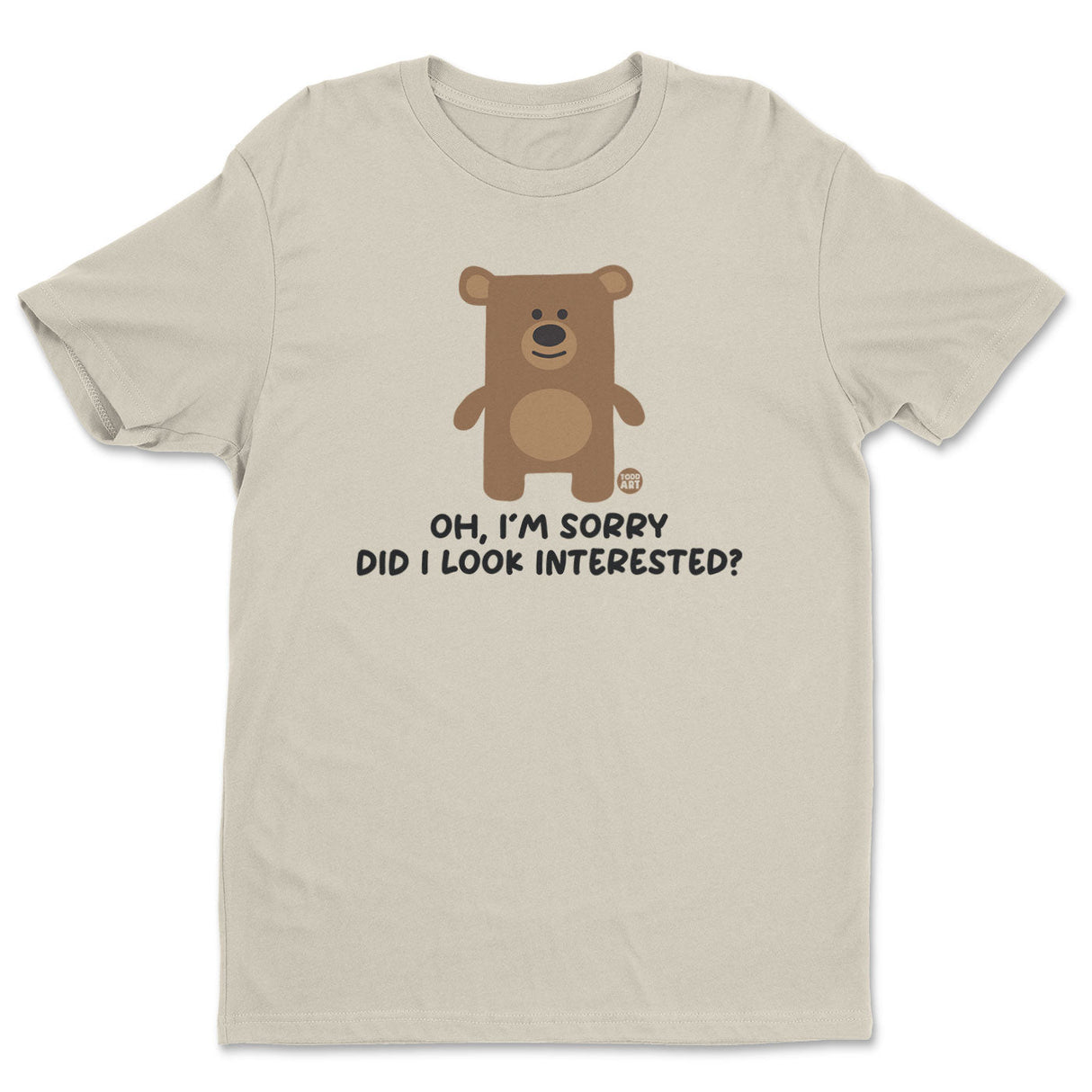 Did I Look Interested - Don't Care Bear T-Shirt