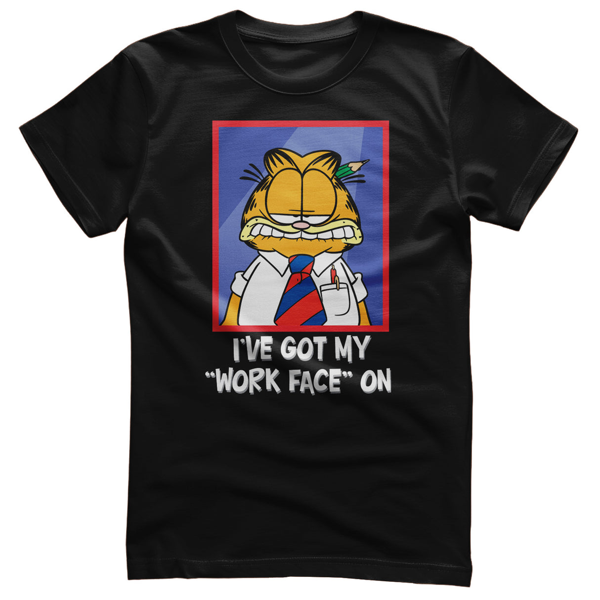 I've Got My "Work Face" On T-Shirt