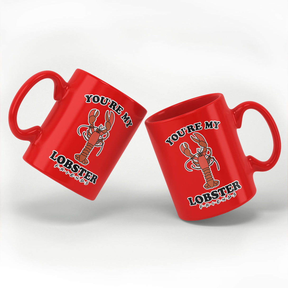 Friends - You're My Lobster Mug