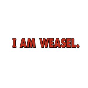 I Am Weasel