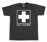 Get Laid Kit T-Shirt