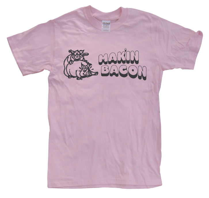 Maki´n Bacon T-Shirt