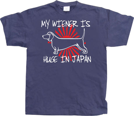 My Wiener Is Huge In Japan! T-Shirt