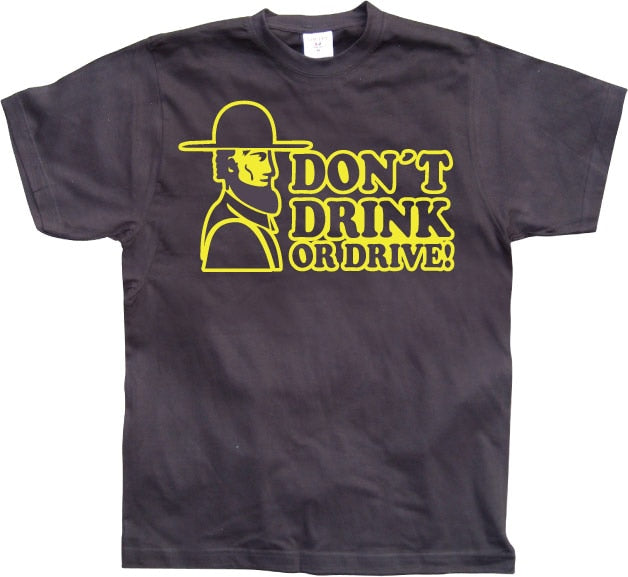 Don´t Drink Or Drive T-Shirt