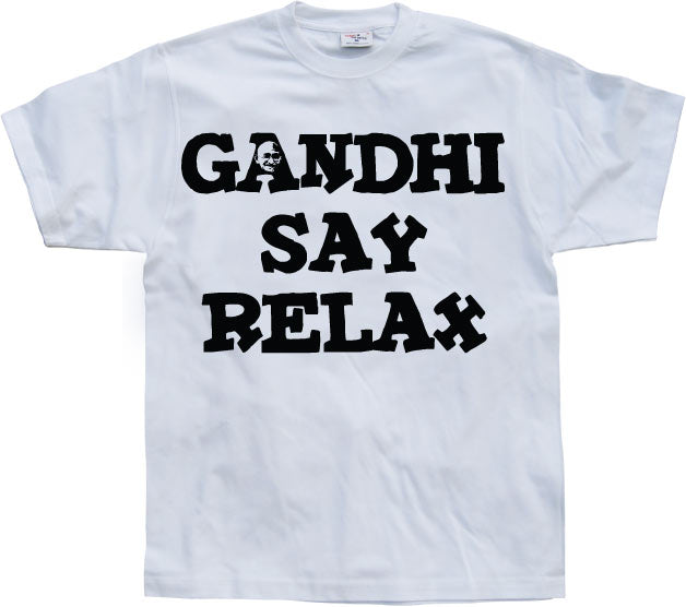 Gandhi Say Relax T-Shirt