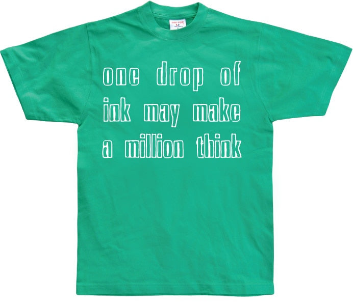 One Drop Of Ink... T-Shirt