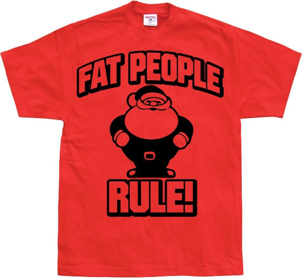 Fat People Rule! T-Shirt