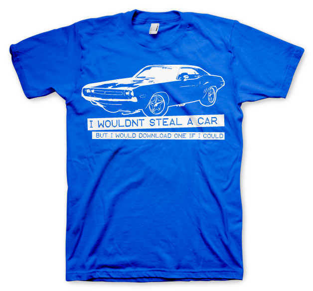 I Wouldn´t Steal A Car T-Shirt