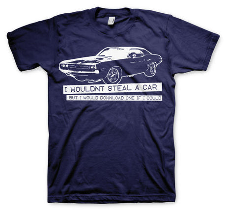 I Wouldn´t Steal A Car T-Shirt