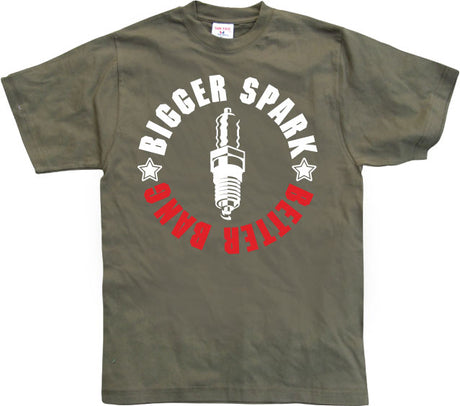 Bigger Spark - Better Bang T-Shirt