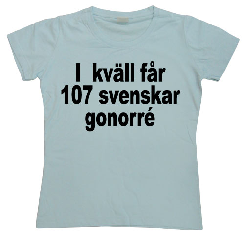 Ikväll Får 107... Girly T-shirt