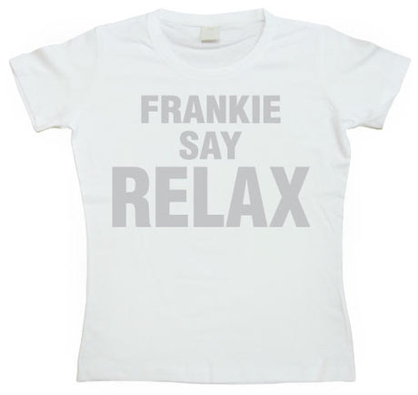 Frankie Say Relax Girly T-shirt