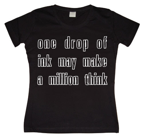 One Drop Of Ink... Girly T-shirt