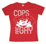 Cops Are Gay Girly T-shirt