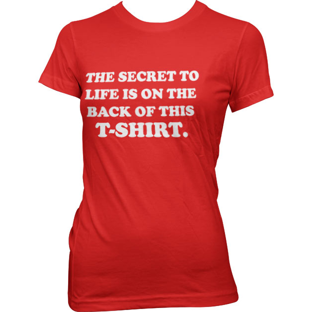 The Sercret To Life! Girly Tee