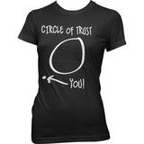 Circle Of Trust Girly Tee