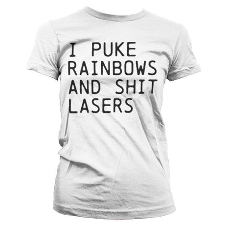 I Puke Rainbows And Shit Rainbows Girly T-Shirt