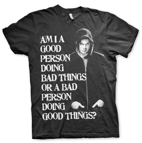 A Bad Person Doing Good Things? Big & Tall T-Shirt