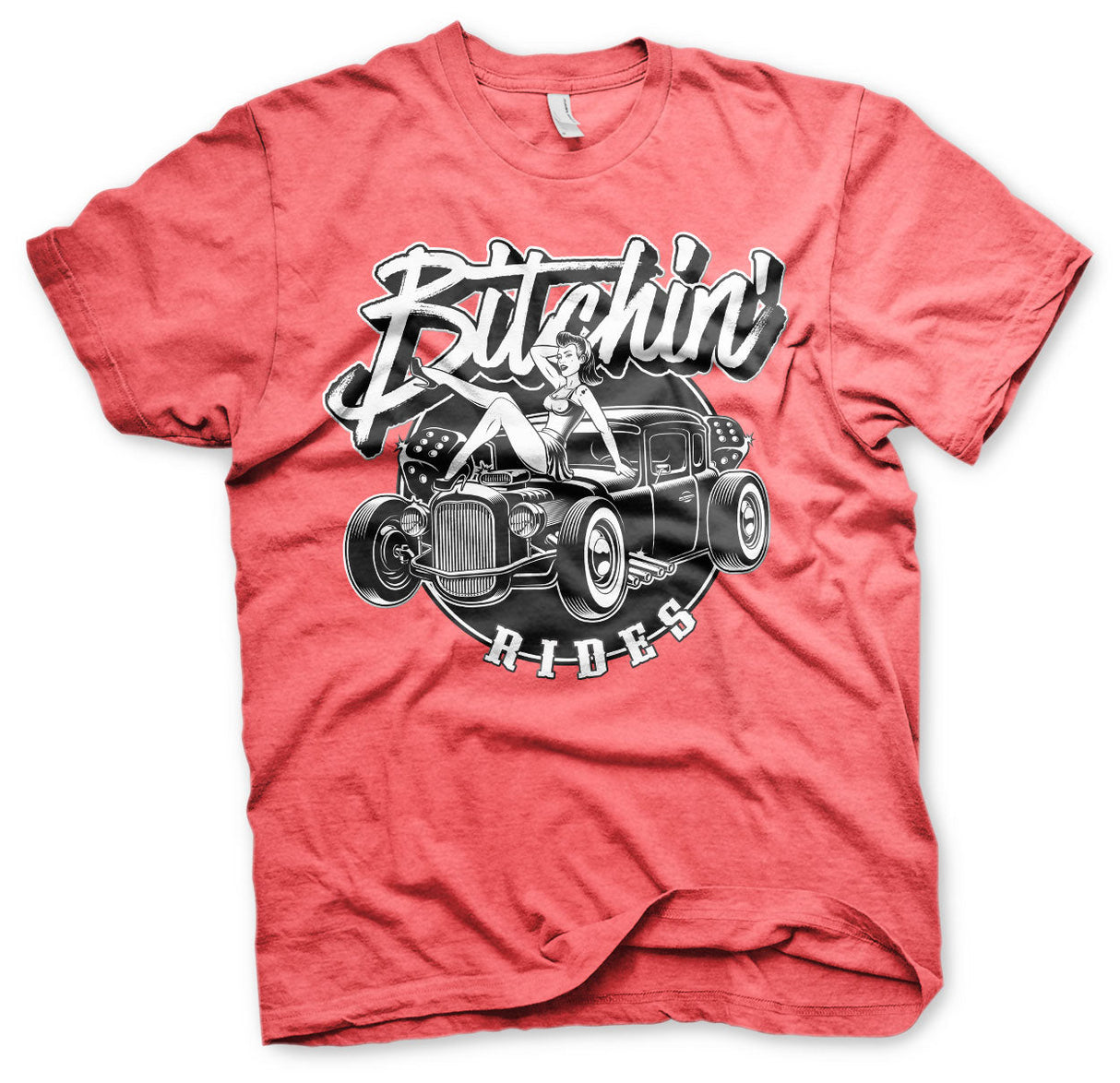 Bitchin' Rides - Hot Rod Hot Girls T-Shirt