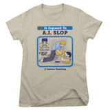 If Exposed To A.I. Slop Girly Tee