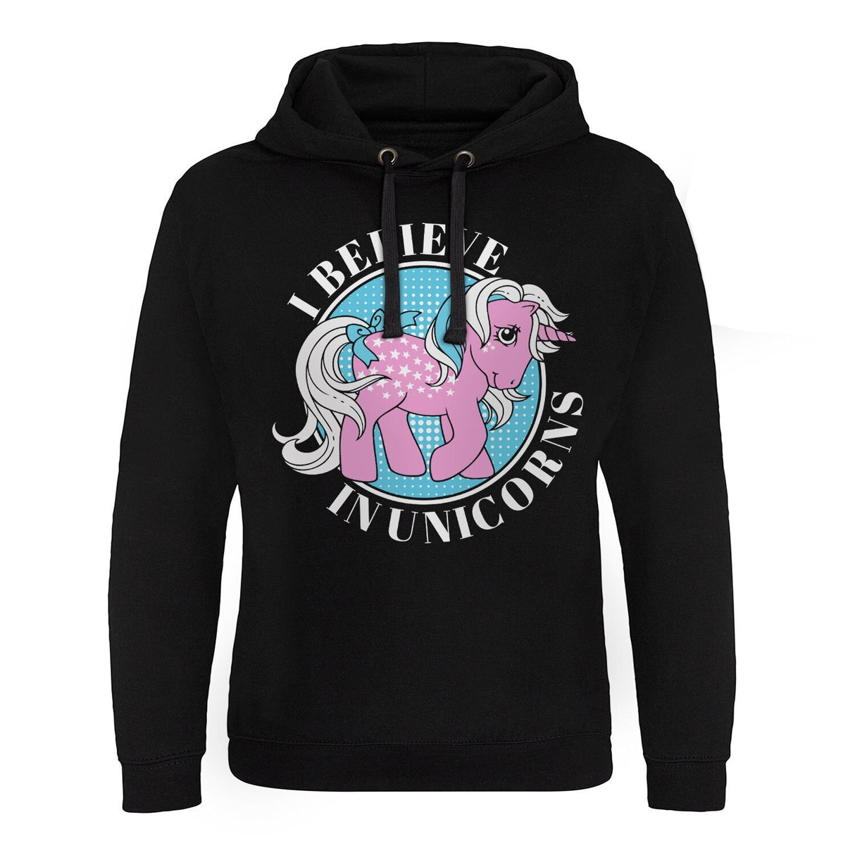 I Believe In Unicorns Epic Hoodie