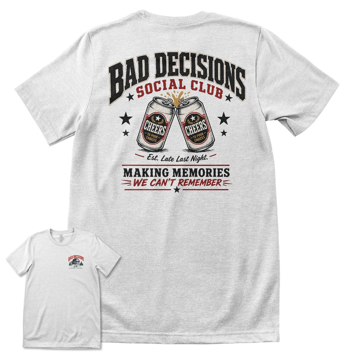 Bad Decisions Social Club T-Shirt