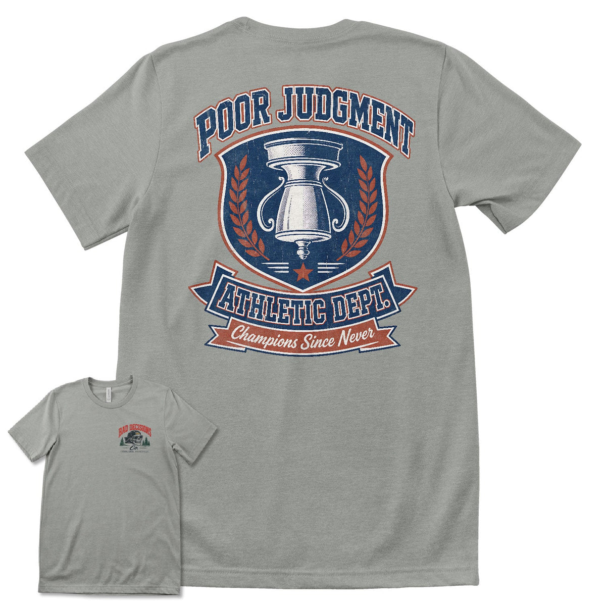 Poor Judgement Athletic Dept. T-Shirt