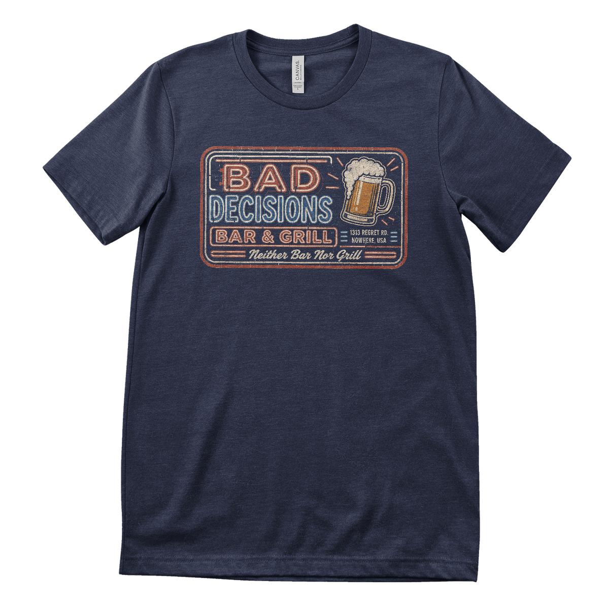 Bad Decisions Bar & Grill T-Shirt