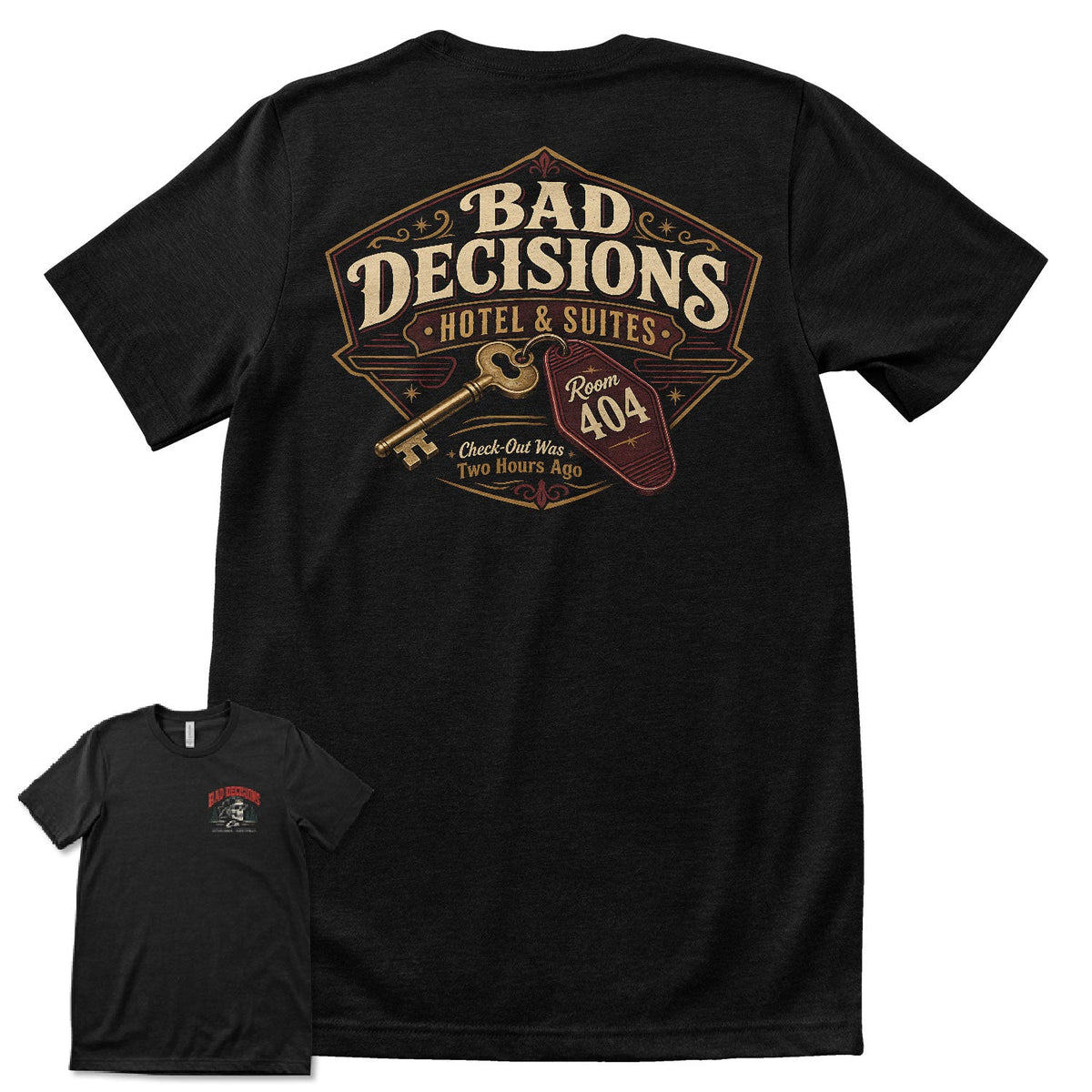 Bad Decisions Hotel & Suites T-Shirt