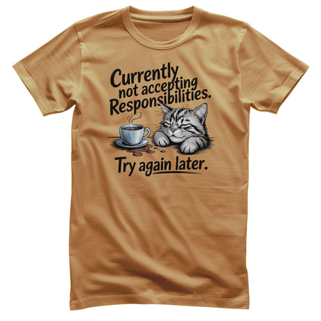 Not Accepting Responsibilities Tee