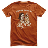 I Work Hard So My Cat Can Have A Better Life Tee