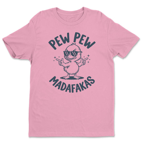 Pew Pew Madafakas Tee