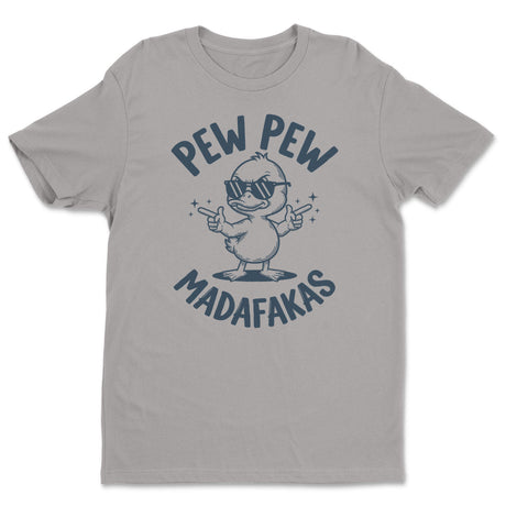 Pew Pew Madafakas Tee