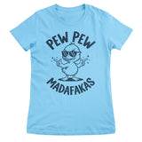 Pew Pew Madafakas Girly Top